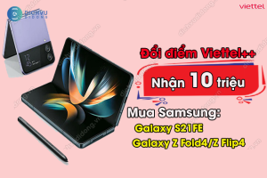 khuyen mai doi diem viettel nhan 10 trieu mua dien thoai samsung