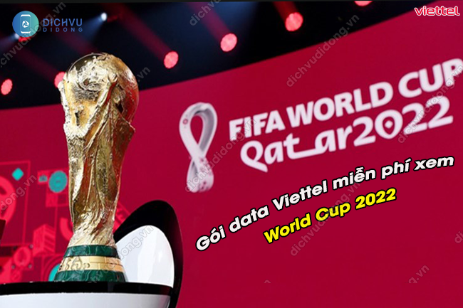 goi xem world cup 2022 Viettel