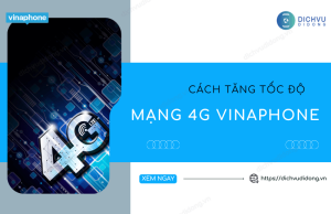 tang toc 4g vinaphone