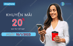 khuyen mai vinaphone ngay 10/1/2023