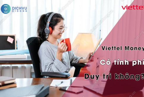 viettel money tinh phi duy tri khong