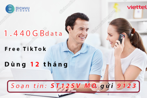 Nhận 4GB/ngày, Miễn phí TikTok khi đăng ký ST12SV Viettel 1 dang ky goi cuoc ST12SV Viettel
