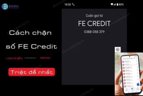 Chặn số FE Credit triệt để không làm phiền mình, người thân 2 cach chan so fe lam phien nhu the nao?