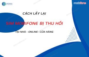 cach mua lai sim mobifone bi thu hoi