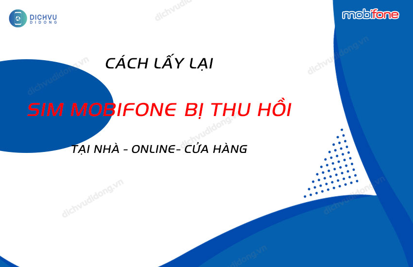 cach mua lai sim mobifone bi thu hoi