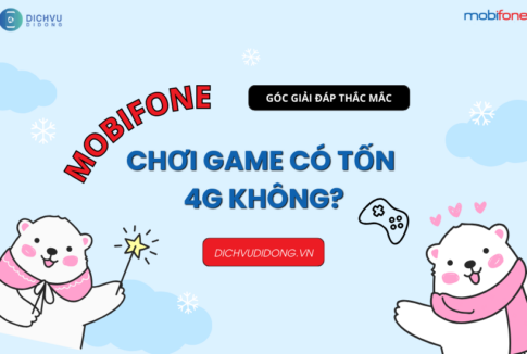 Choi game co ton 4G khong MobiFone