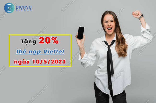 khuyen mai viettel 20% ngay 10/5/2023