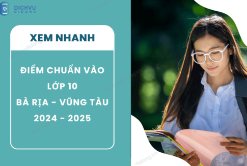 NÓNG: Đã có điểm chuẩn lớp 10 năm 2024 Bà Rịa Vũng Tàu 2 diem chuan vao lop 10 ba ria vung tau