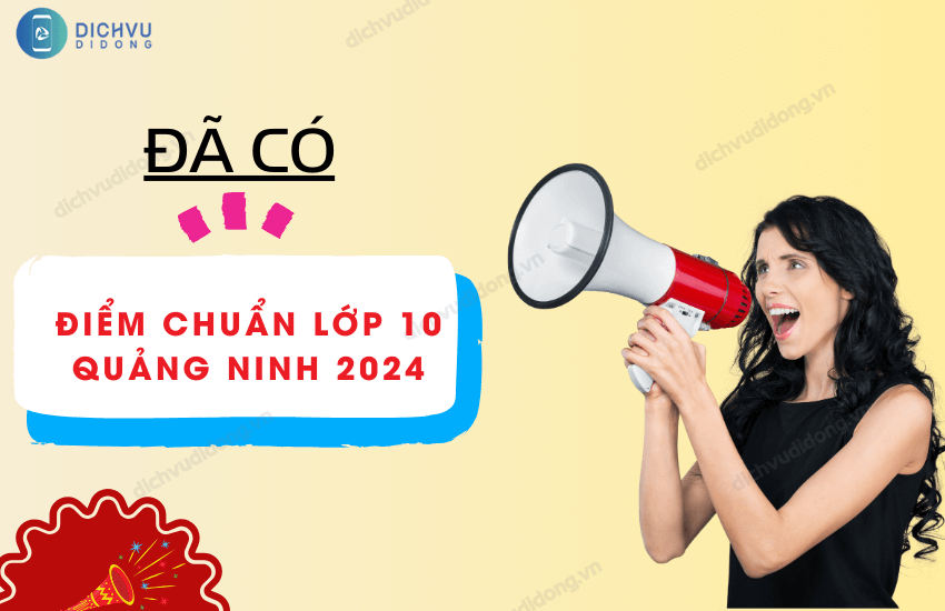 diem chuan vao lop 10 quang ninh 2024