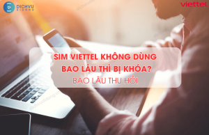 sim viettel khong dung bao lau thi bi khoa