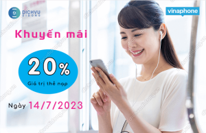 vinaphone khuyen mai 20% thẻ nạp ngày 14/7/'2023