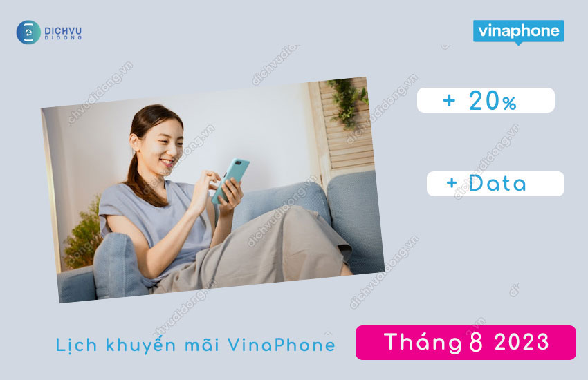 vinaphone khuyen mai nap the ngay nao thang 8 2023