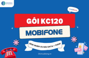 Cach dang ky goi KC120 MobiFone chi 120K 1 thang