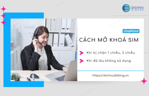 cach mo sim bi khoa cua vinaphone