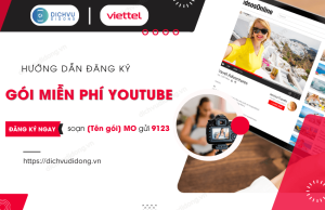 goi xem youtube khong gioi han viettel