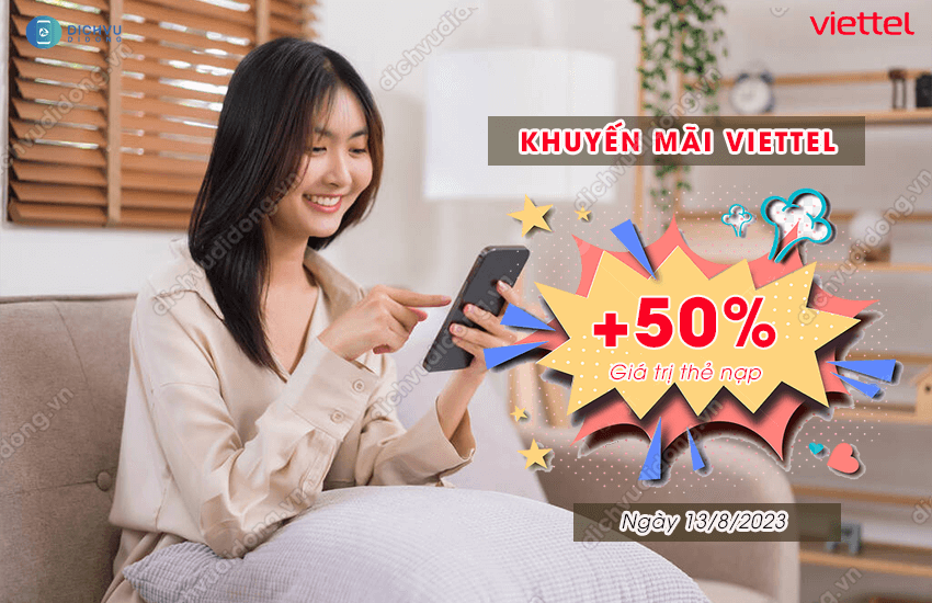 khuyen mai viettel 50% ngay 13 8 2023