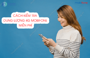 kiem tra dung luong 4g mobifone