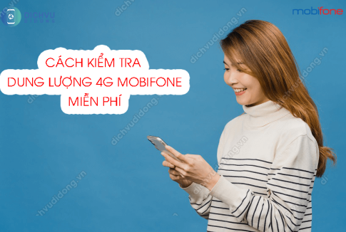 kiem tra dung luong 4g mobifone