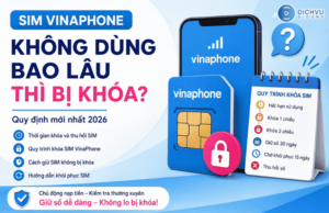 sim vinaphone khong dung bao lau bi khoa