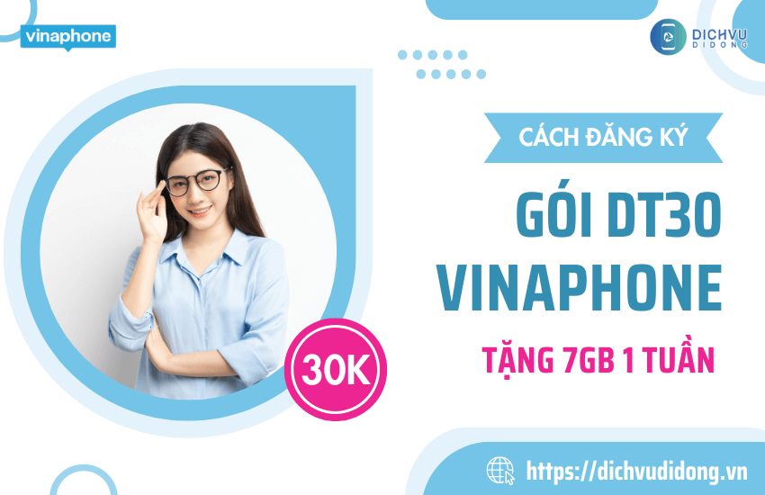 thong tin goi cuoc dt30 vinaphone