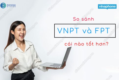 vnpt va fpt cai nao tot hon