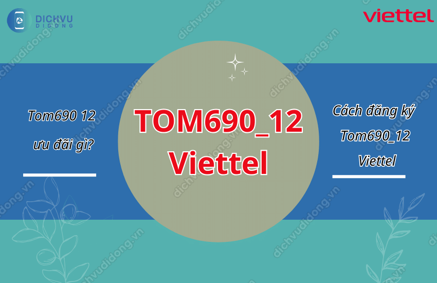 goi tom690 12 viettel