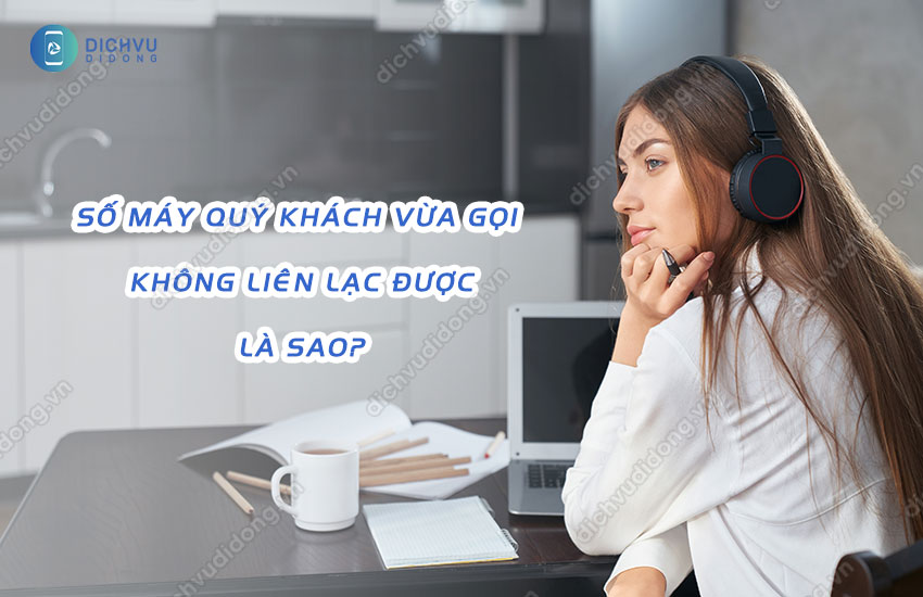 so may quy khach vua goi không lien lac duoc