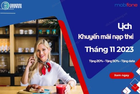 cac ngay mobifone khuyen mai nap the thang 11 2023