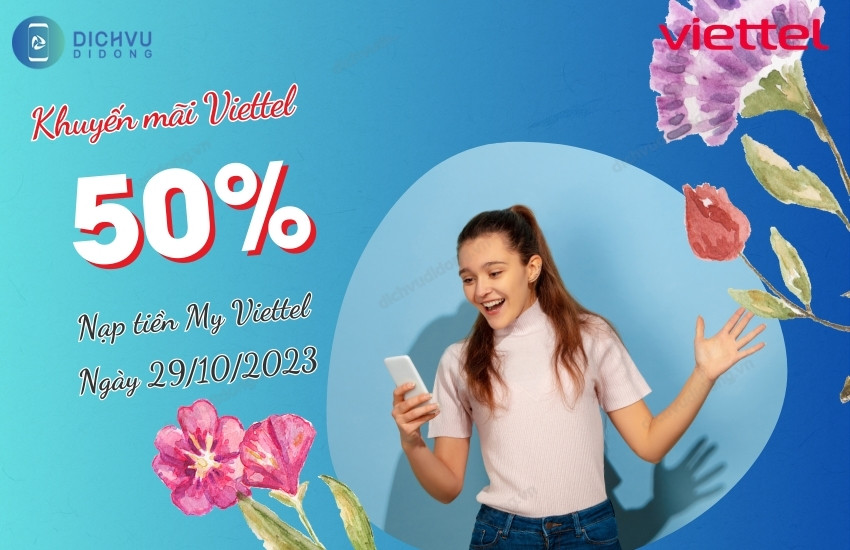 khuyen mai viettel 50% ngay 29 10 2023