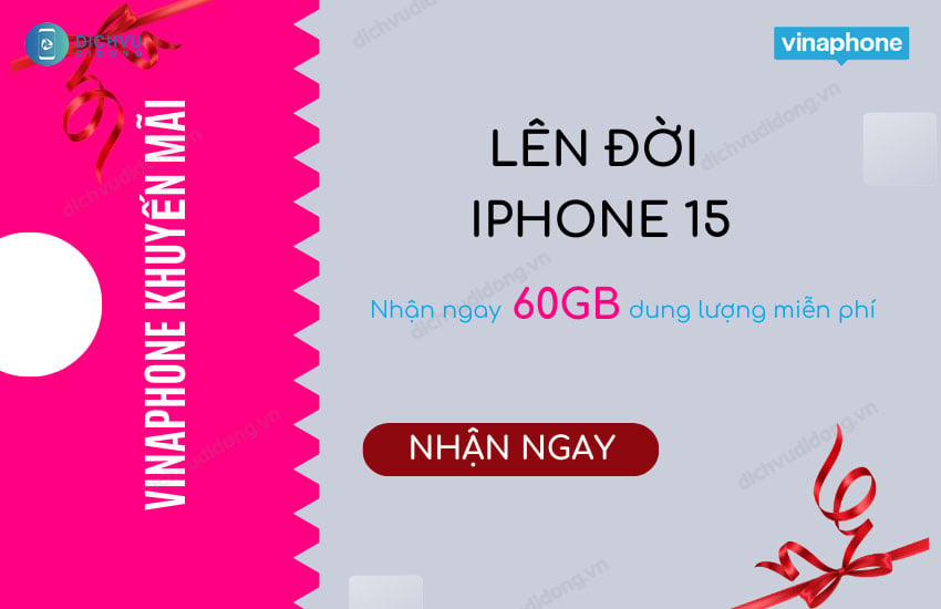 vinaphone khuyen mai len doi iphone 15 nhan 60gb