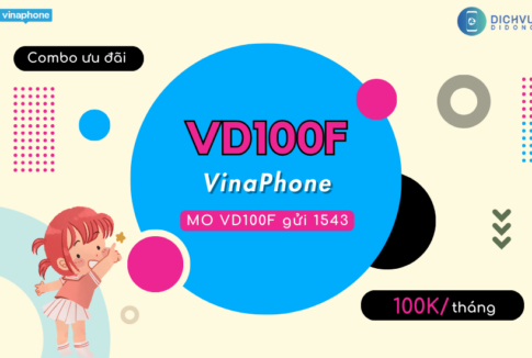 Dang ky goi VD100F cua VinaPhone nhan combo uu dai