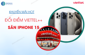 doi diem viettel san iphone 15