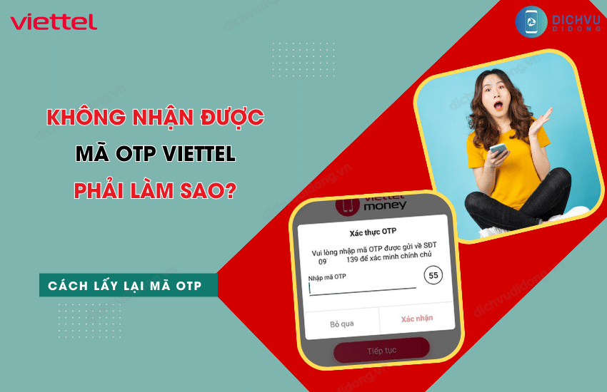 khong nhan duoc ma otp viettel