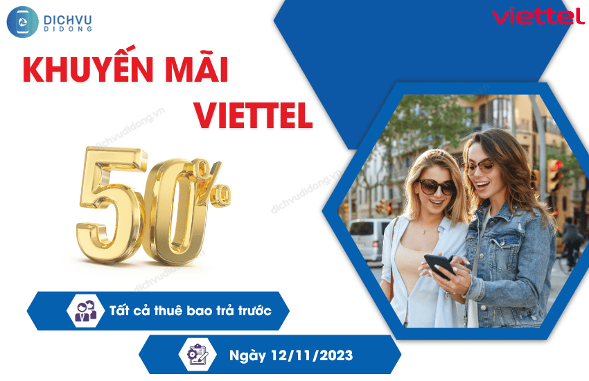 khuyen mai 50% viettel 12 11 2023