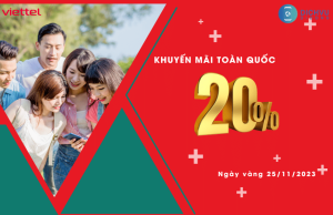 khuyen mai viettel 20% ngay 25 11 2023