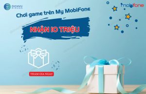 km choi game nhan qua tren my mobifone