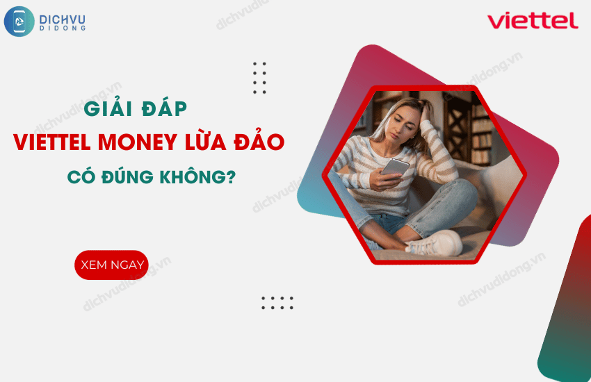 viettel money lua dao co dung khong