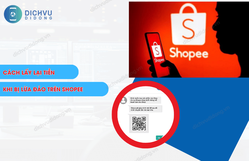 cach lay lai tien khi bi lua dao tren shopee