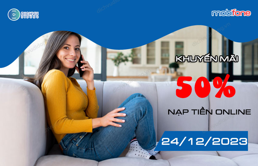 khuyen mai 50% nap tien online mobifone ngay 24/12/2023