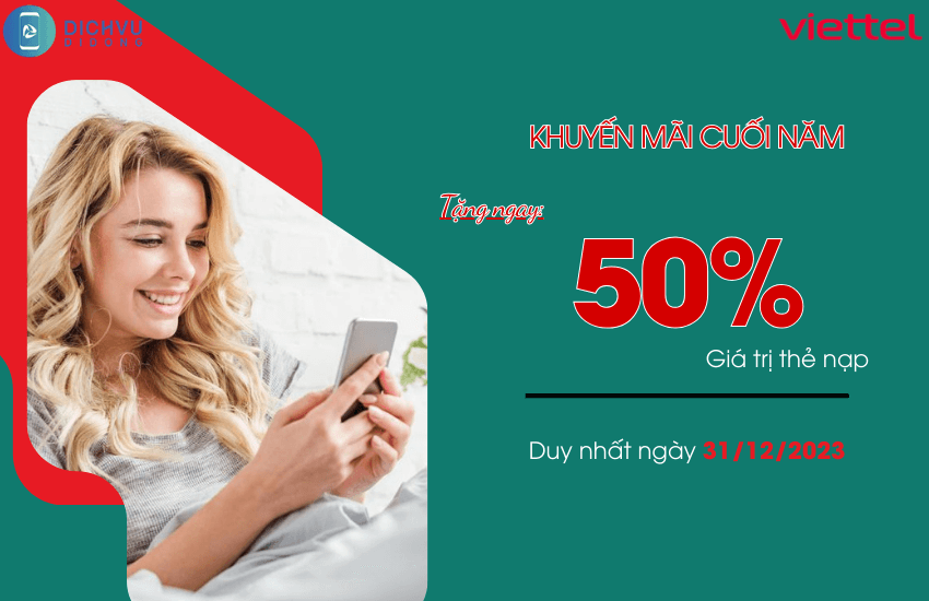 khuyen mai viettel 50 ngay 31 12 2023