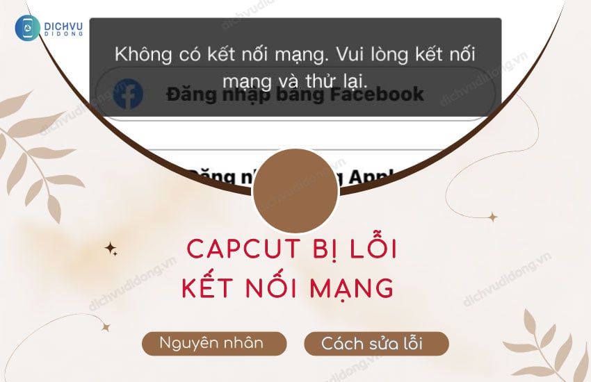 capcut bi loi ket noi mang