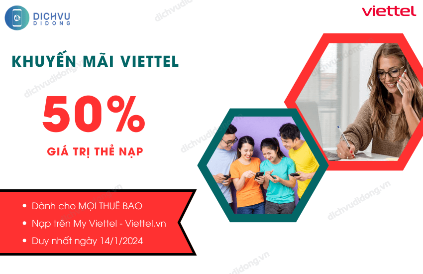 khuyen mai 50% gia tri the nap viettel 14/1/2024