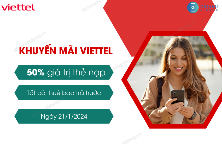 khuyen mai 50% the nap viettel 21 1 2024