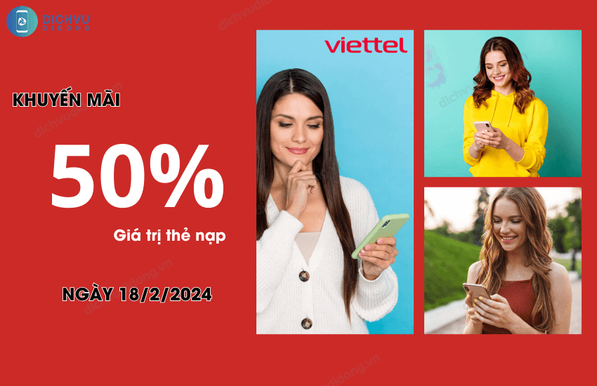 khuyen mai viettel 50% ngay 18 2 2024