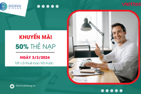 khuyen mai viettel 50% ngay 3 3 2024