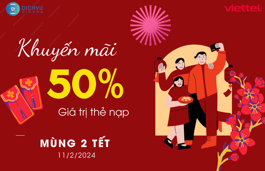 khuyen mai viettel 50% the nap ngay 11 2 2024