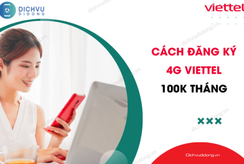 cach dang ky 4g viettel 100k thang