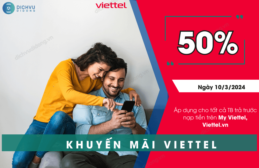 khuyen mai 50% viettel ngay 10 3 2024