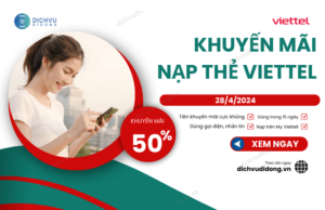 khuyen mai nap the viettel tren my viettel 28 4 2024