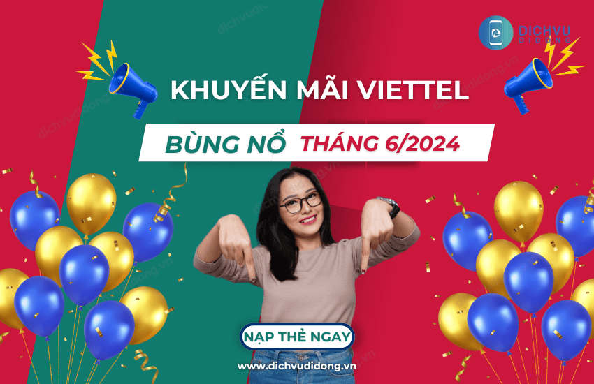 khuyen mai nap the viettel thang 6 2024